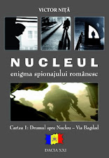 Nucleul - Enigma Spionajului Romanesc (vol.I)