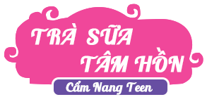 Trà Sữa Cho Tâm Hồn - Cẩm Nang Teen