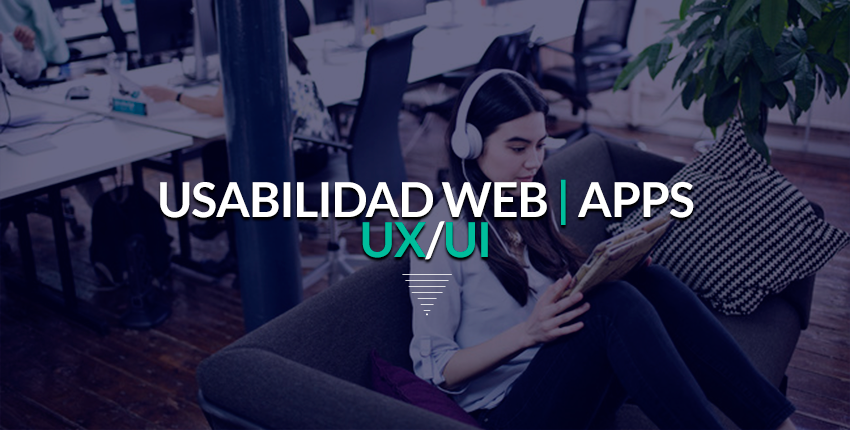 Usabilidad web, Usabilidad de sitios web, usabilidad de aplicaciones, usabilidad de app, usabilidad
