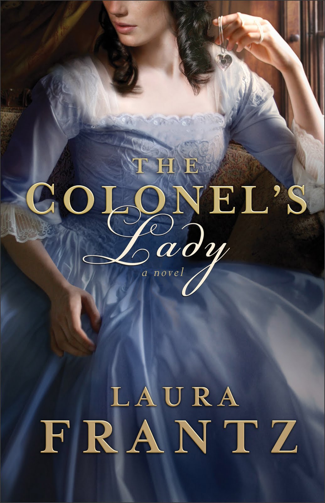 Colonel's Lady, The: A Novel Laura Frantz
