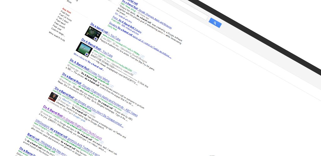 Google Tricks  Go to Google and type “do a barrel roll” in the