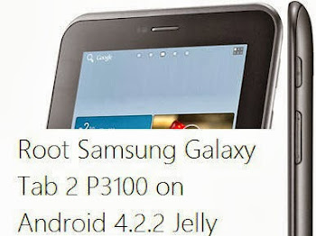 How to Root Samsung Galaxy Tab 2 P3100 on Android 4.2.2 Jelly Bean