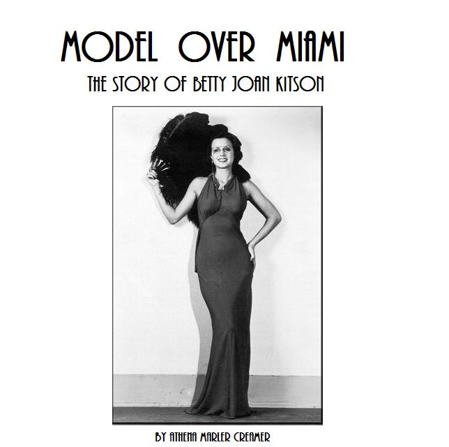 MODEL OVER MIAMI, The Story of Betty Joan Cook