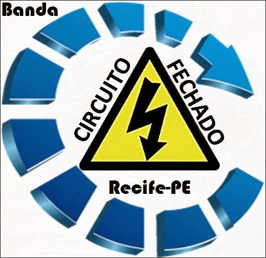 Banda CIRCUITO FECHADO RECIFE