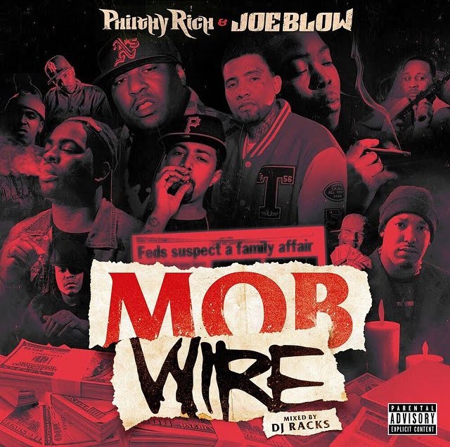 Mob Wire (Philthy Rich and Joe Blow) - “Mob Wire” (Album Stream)