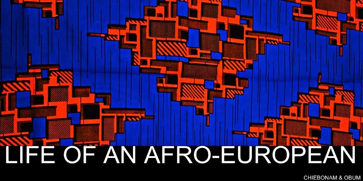 LIFE OF AN AFRO-EUROPEAN