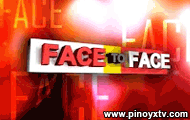 Face to Face - TV5 - www.pinoyxtv.com - Watch Pinoy TV Shows Replay and Live TV Channel Streaming Online Face to Face - TV5 - www.pinoyxtv.com - Watch Pinoy TV Shows Replay and Live TV Channel Streaming Online