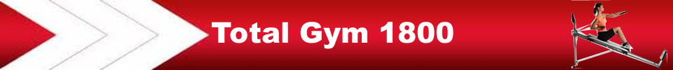 Total Gym 1800  on Sale - Get the Total Gym 1800 Club BEST PRICE