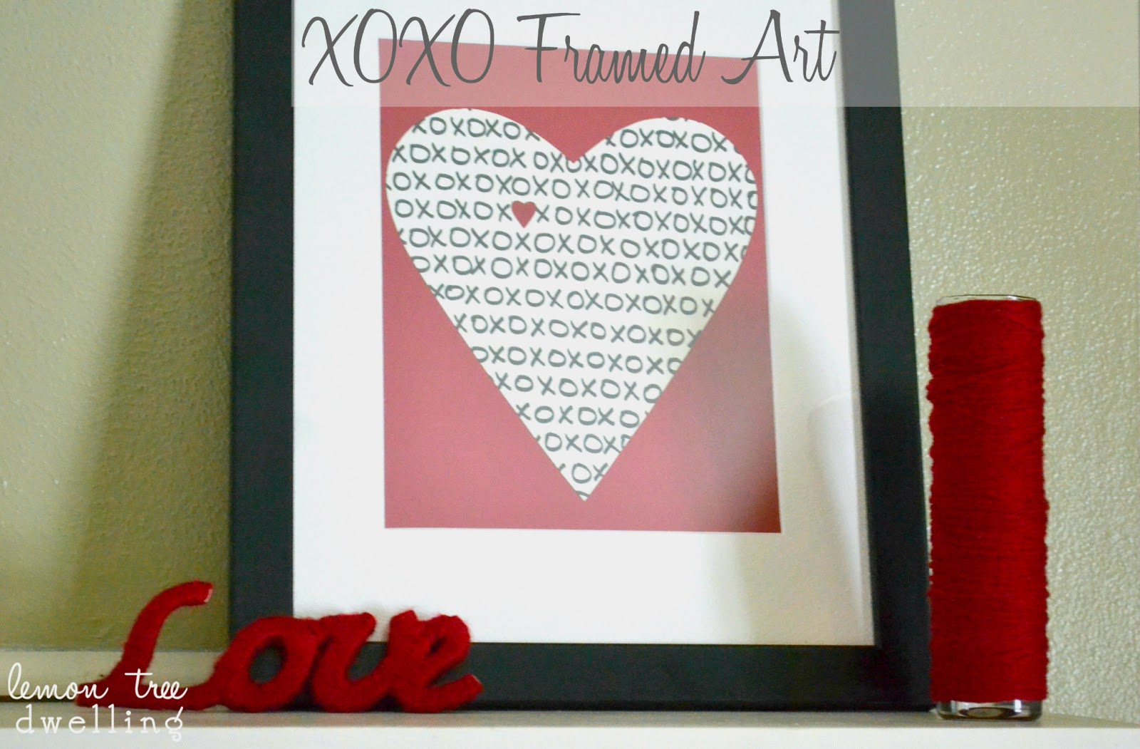 Valentine's Day DIY Framed Art Craft Lemon Tree Dwelling
