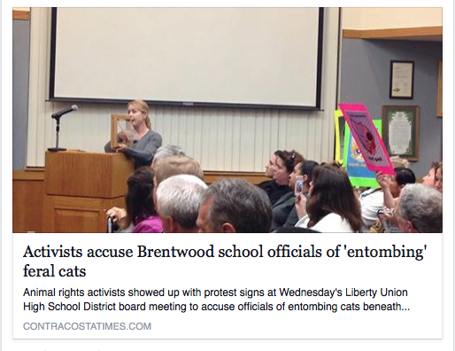 http://www.contracostatimes.com/brentwood/ci_27696141/activists-accuse-brentwood-school-officials-entombing-feral-cats