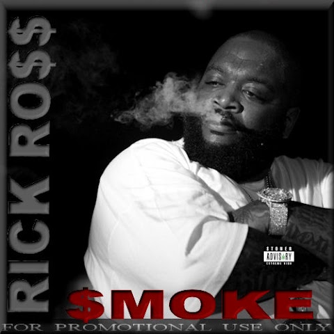 Rick Ross- Smoke -2011
