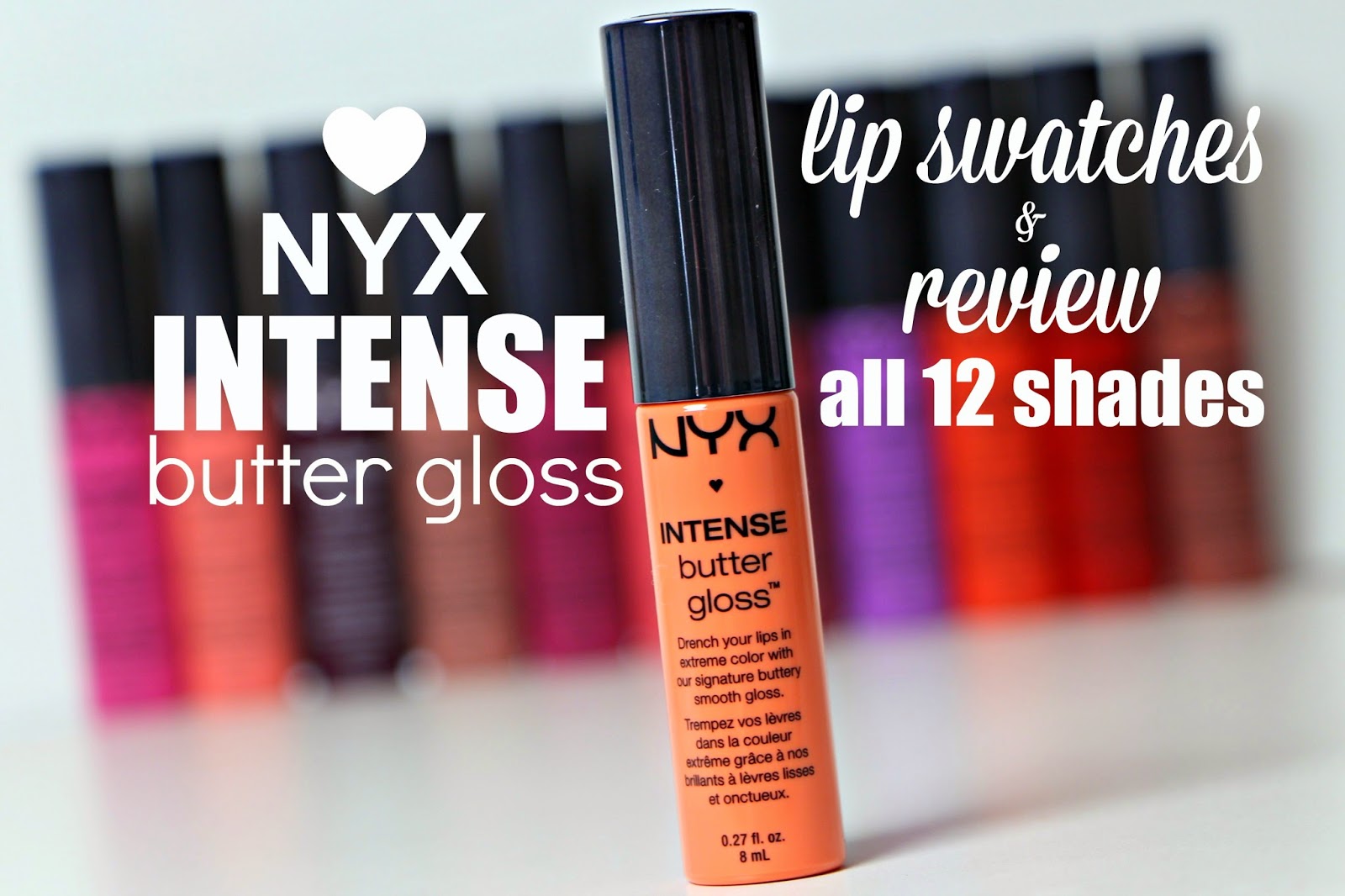 NYX INTENSE Butter Gloss ♥ Lip Swatches & Review ♥ All 12 Shades