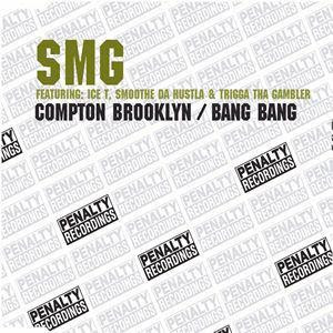 SMG – Compton Brooklyn / Bang Bang (VLS) (2004) (320 kbps)