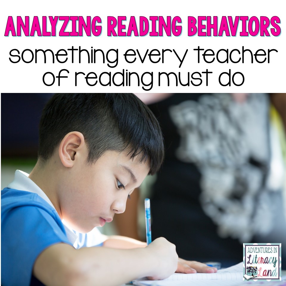 Analyzing Reading Behaviors A MUST for Every Teacher of Reading