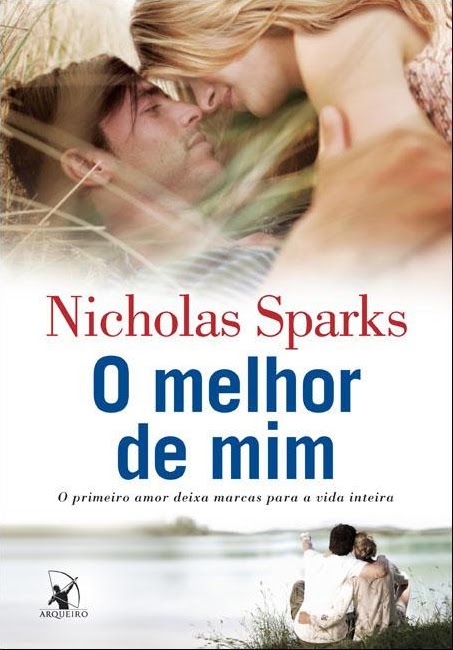 News: O melhor de mim, de Nicholas Sparks no Brasil. 2