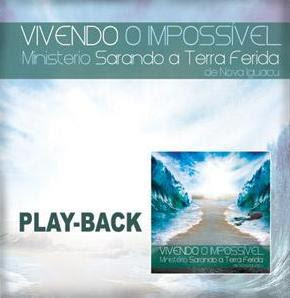 Ministério Sarando a Terra Ferida - Vivendo o Impossível 2012 PlayBack