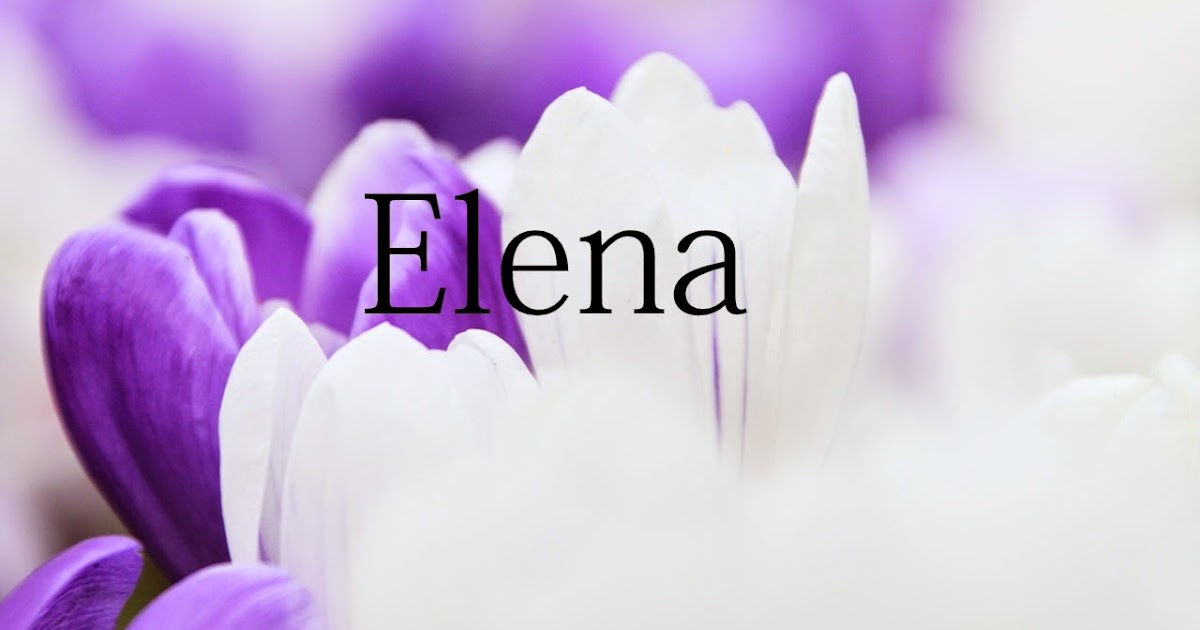 Elena Name Wallpapers Elena ~ Name Wallpaper Urdu Name Meaning Name