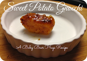 sweet potato gnocchi baby bear hugs recipe