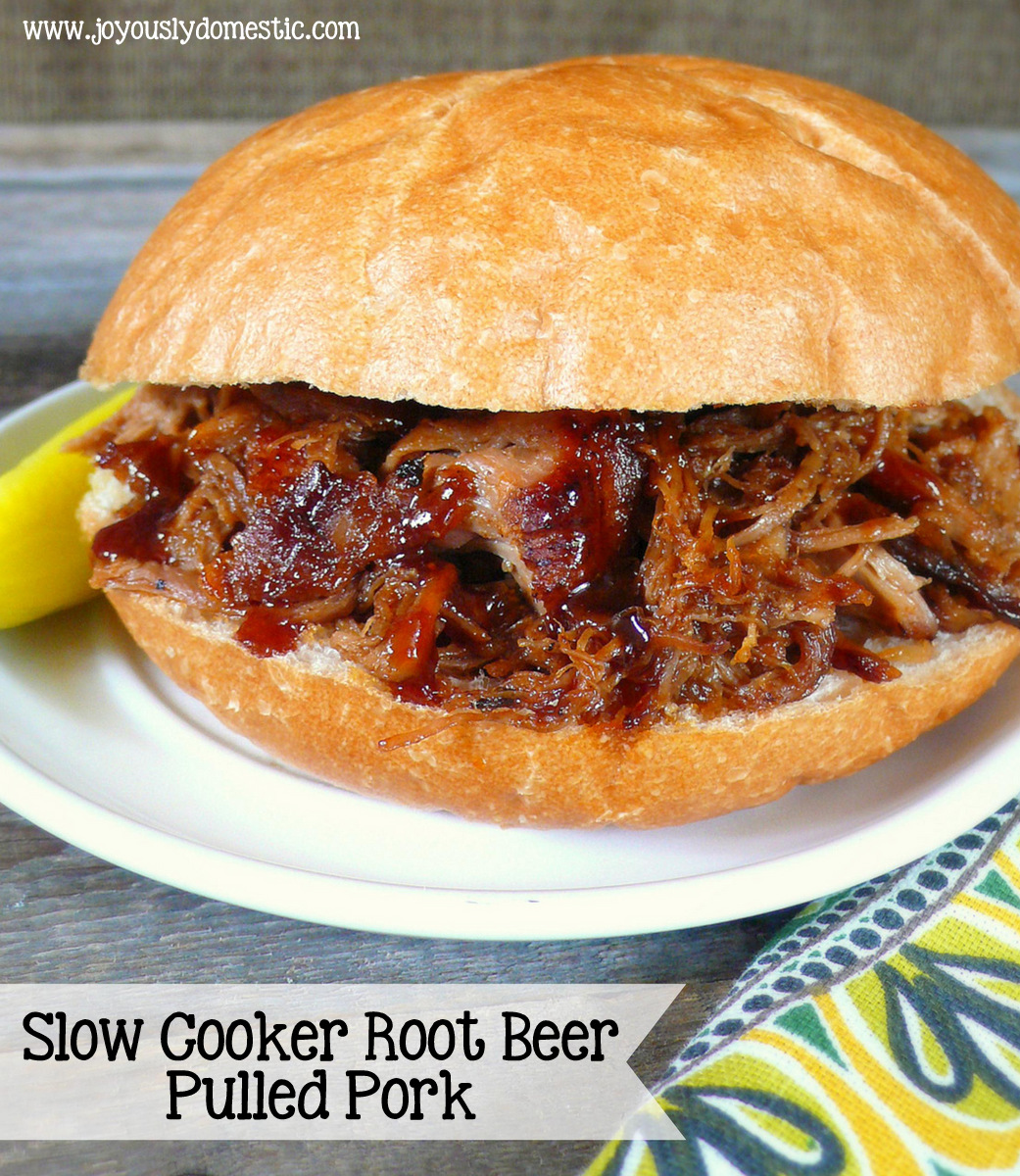 Joyously Domestic Slow Cooker Root Beer Pulled Pork