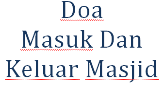 Doa Masuk Dan Keluar Masjid serta Artinya | DOA DAN ZIKIR