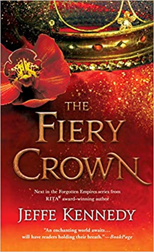 The Fiery Crown (Forgotten Empires Bk2)