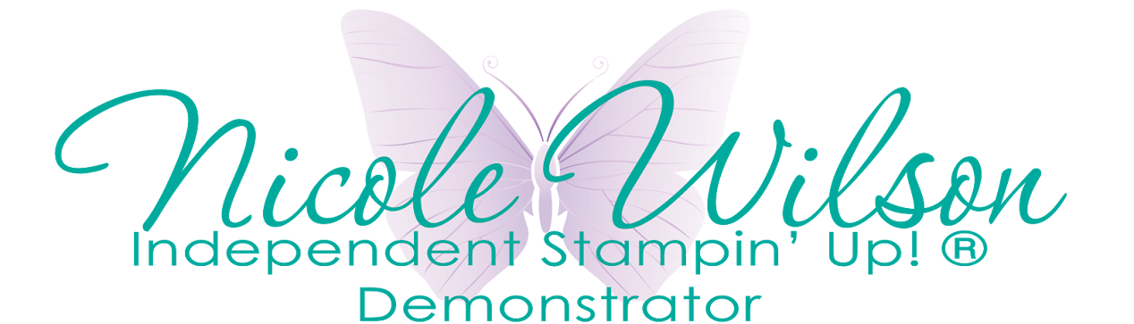 Nicole Wilson Independent Stampin' Up!® Demonstrator