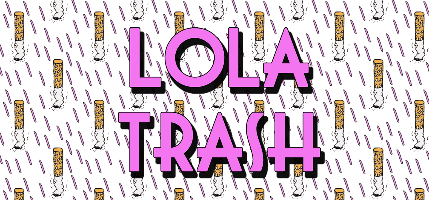 Lola Trash