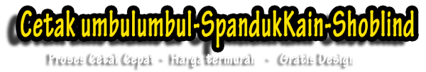 Cetak Spanduk kain Surabaya dan Cetak Umbul-umbul Surabaya, shopblind Surabaya, layartoko Surabaya