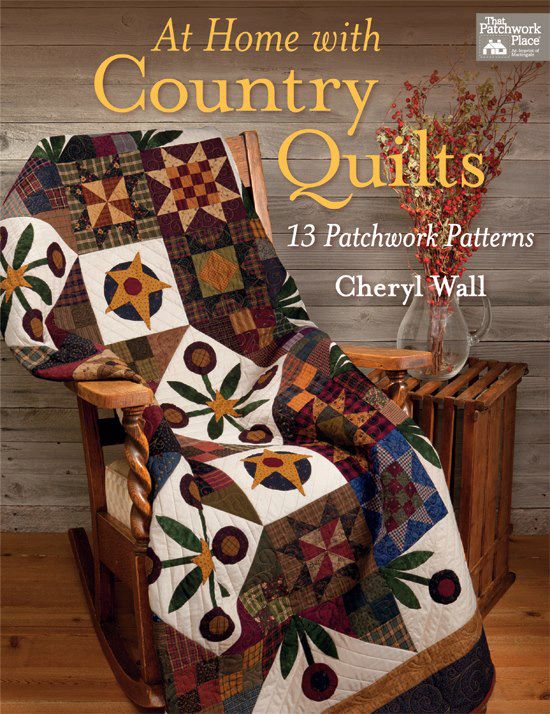 Fat Quarters Quilt Shop At Home with Country Quilts by Cheryl Wall