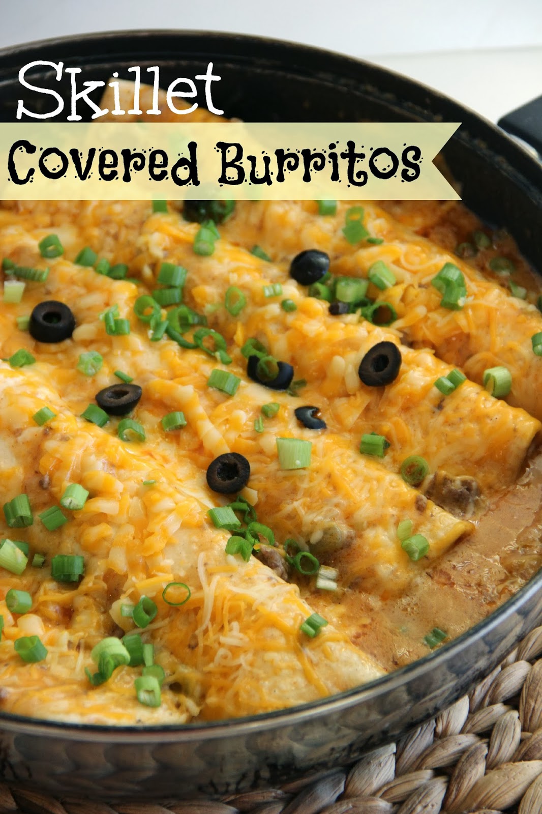 Skillet Covered Burritos Diary of A Recipe Collector