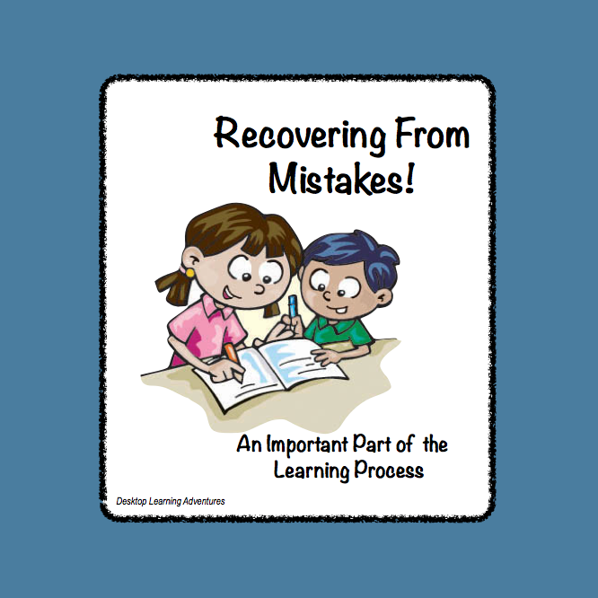 Desktop Learning Adventures: Recovering from Mistakes!