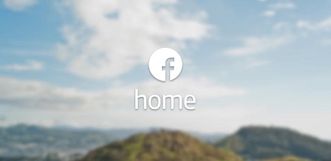 FACEBOOK HOME FACEBOOK HOME