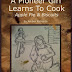 A Pioneer Girl Learns to Cook: Apple Pie & Biscuits - Free Kindle Non-Fiction