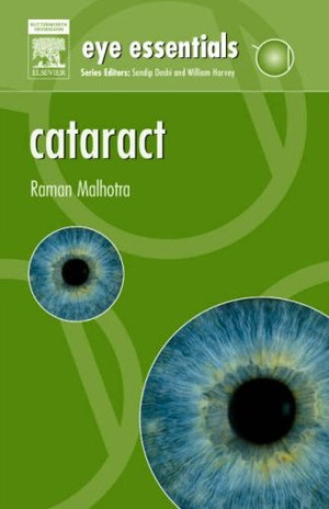 Eye Essentials: Cataract: Assessment, Classification and Management, 1e 