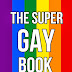 The Super Gay Book - Free Kindle Non-Fiction