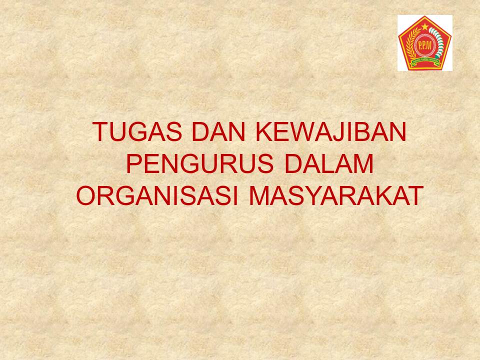 Hak Dan Kewajiban Pengurus Organisasi Ilmu