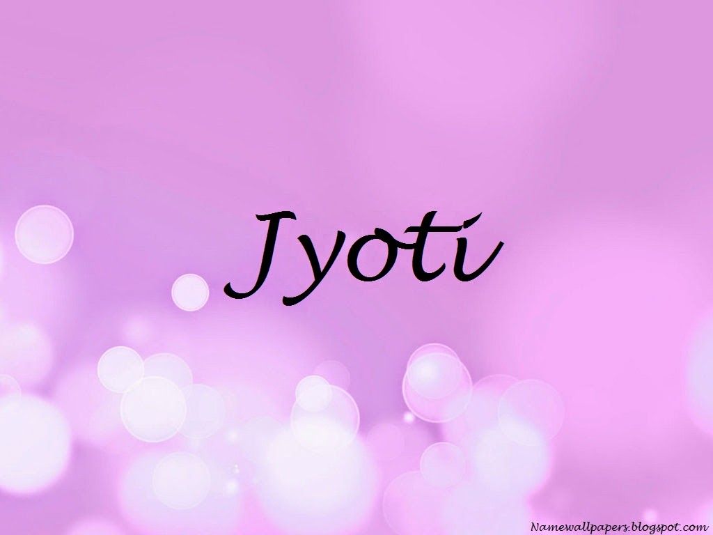 Jyoti Name Wallpapers Jyoti ~ Name Wallpaper Urdu Name Meaning Name Images  Logo Signature