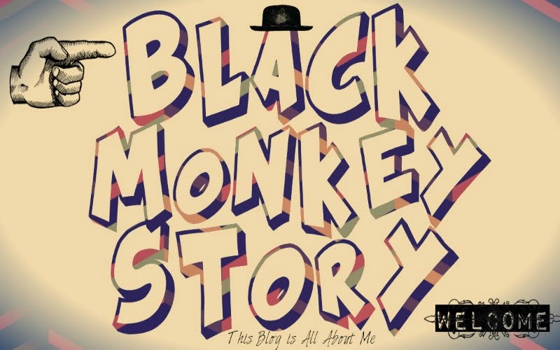 Black Monkey Story !