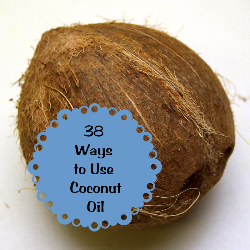 38 Ways to Use Coconut Oil Everything Pretty