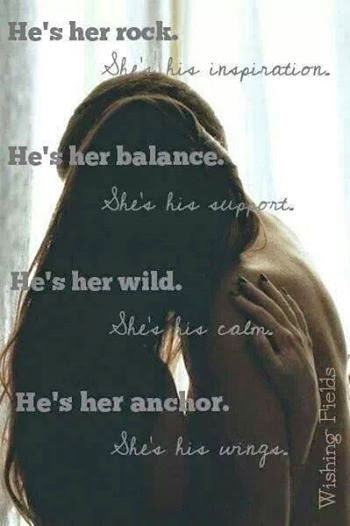 Best All In One Quotes: He's her rock. She's his Inspiration