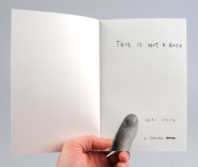 This Side Up Libros This is Not a Book. Keri Smith