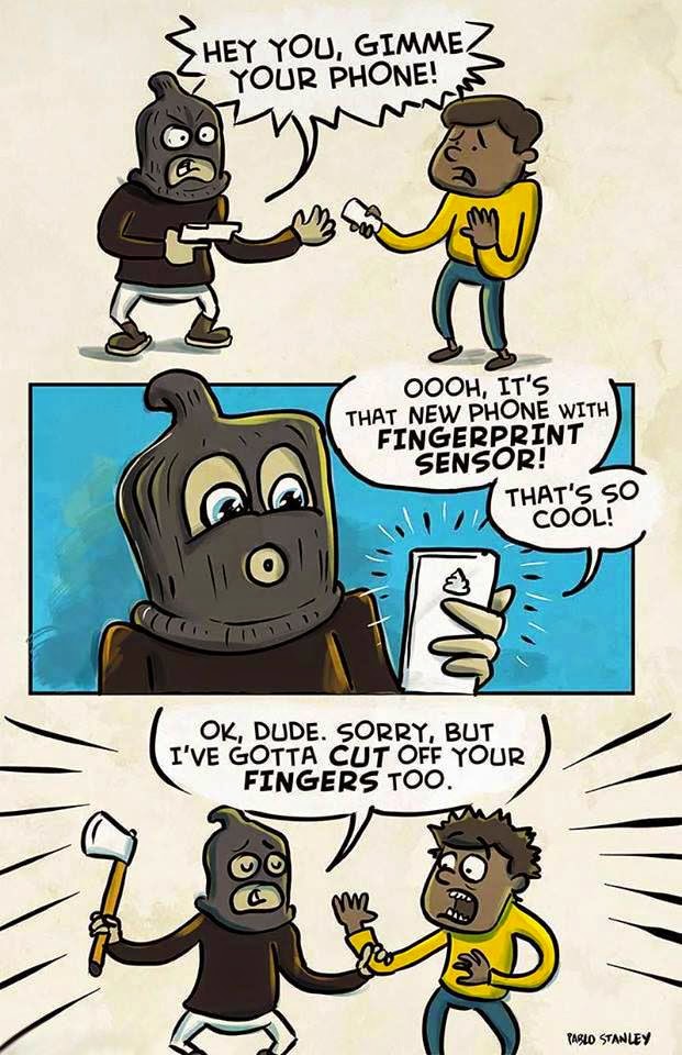 Hey you, Gimme your phone! Oooh, it's that new phone with Fingerprint