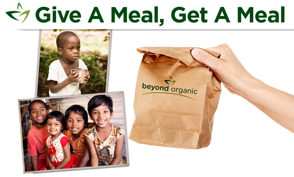 Beyond Organic Foundation Give for Free with Give A Meal, Get A Meal