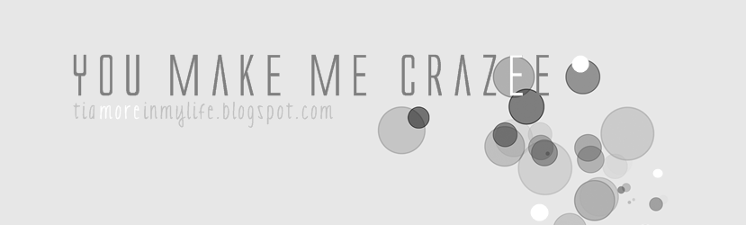 You Make Me Crazee (: