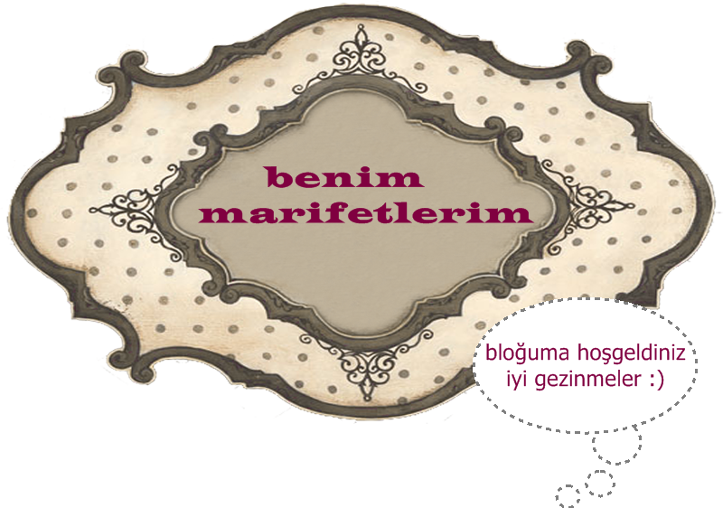 BENİM MARİFETLERİM  