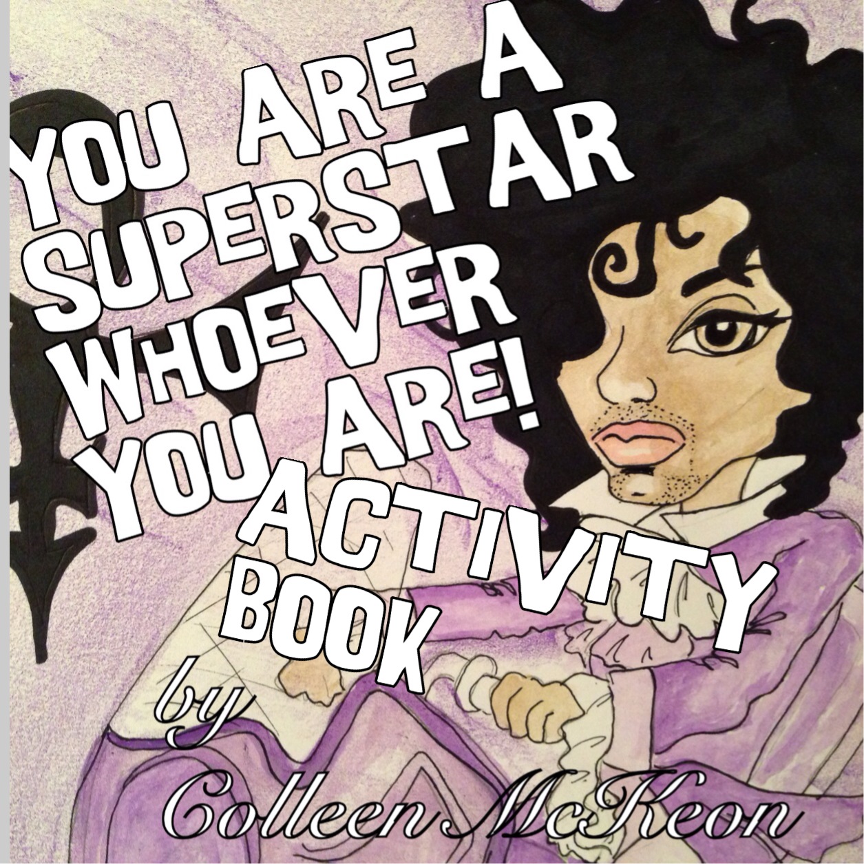 ACTIVITY BOOK for "YOU ARE A SUPERSTAR WHOEVER YOU ARE!" - Book 1