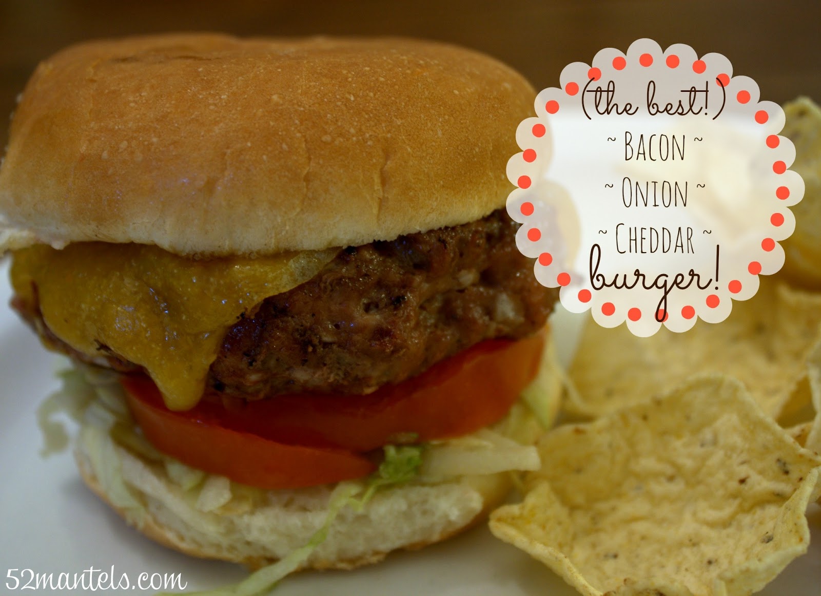 52 Mantels (The Very Best!) Bacon Onion Cheddar Burger Recipe