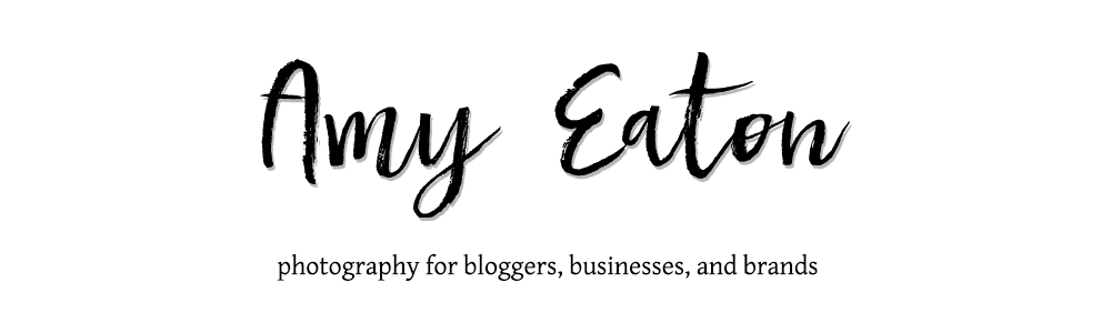 amy eaton  |  photography  |  for bloggers, businesses, and brands