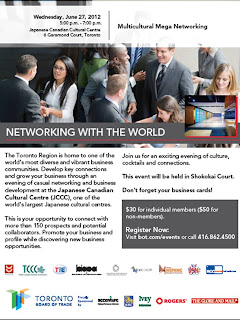Multicultural Mega Networking with the World in Toronto, June 27, 2012 at The Japanese Canadian Cultural Centre, Toronto Board of Trade