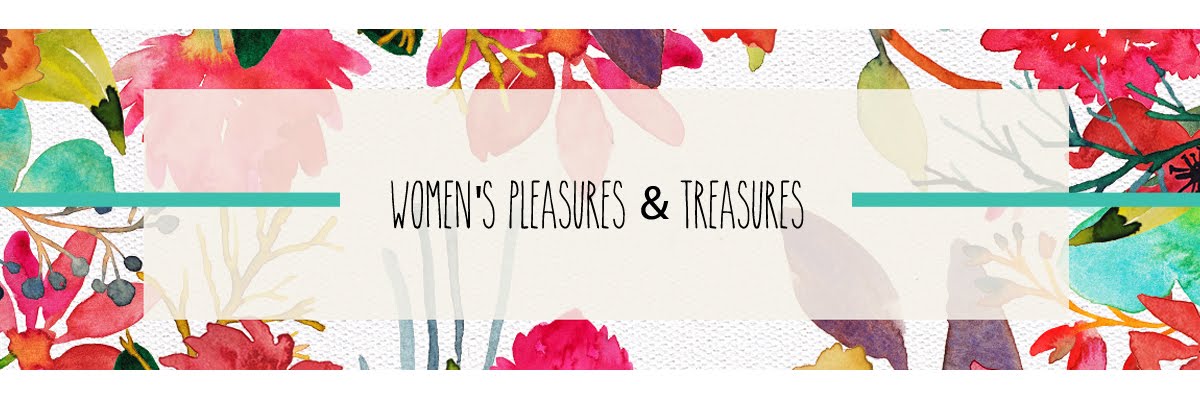 WOMEN'S Pleasures & Treasures